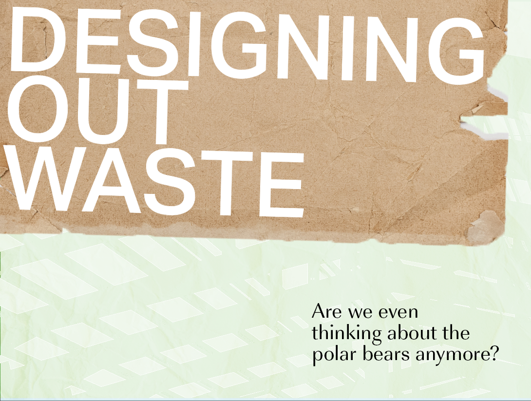Designing Out Waste