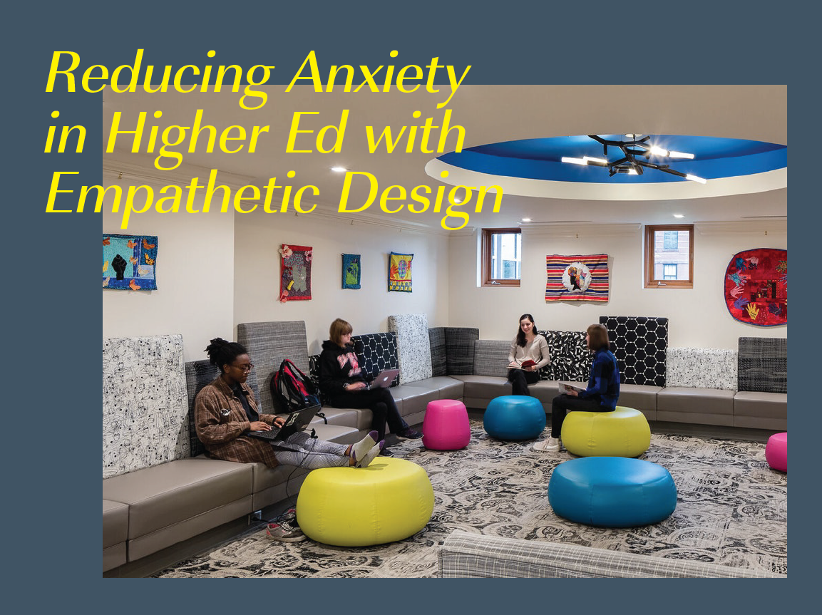 Reducing Anxiety in Higher Ed with Empathetic Design