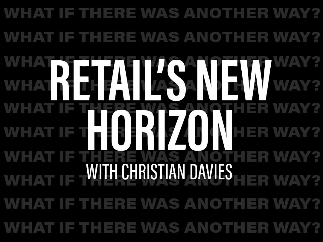 Retail's New Horizon