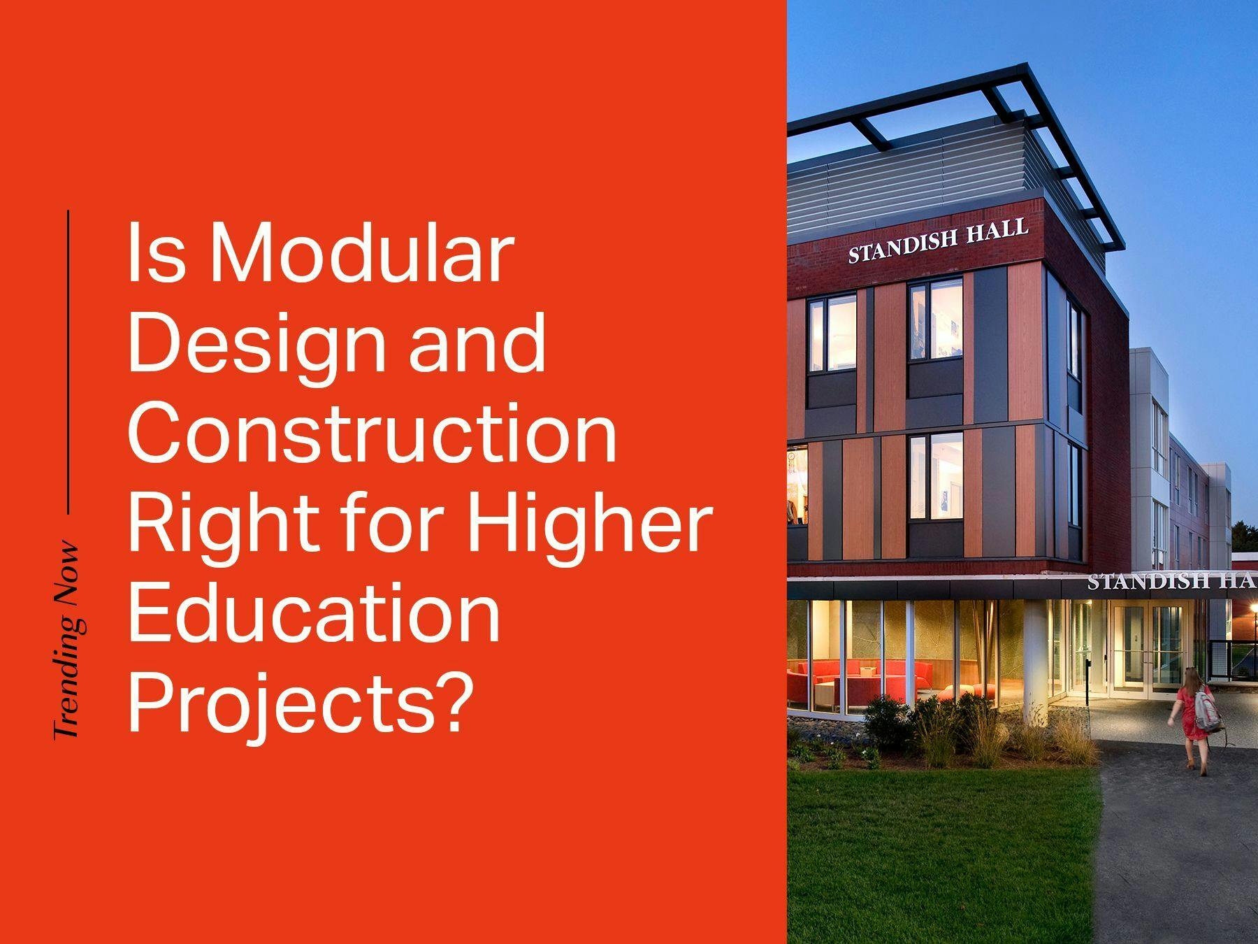 Is Modular Design and Construction Right for Higher Education Projects?